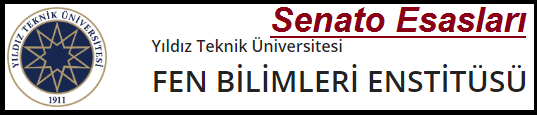www.fbe.yildiz.edu.tr/sayfa/YÖNETMELİK/YTÜ-SENATO-UYGULAMA-ESASLARI--2018-/368